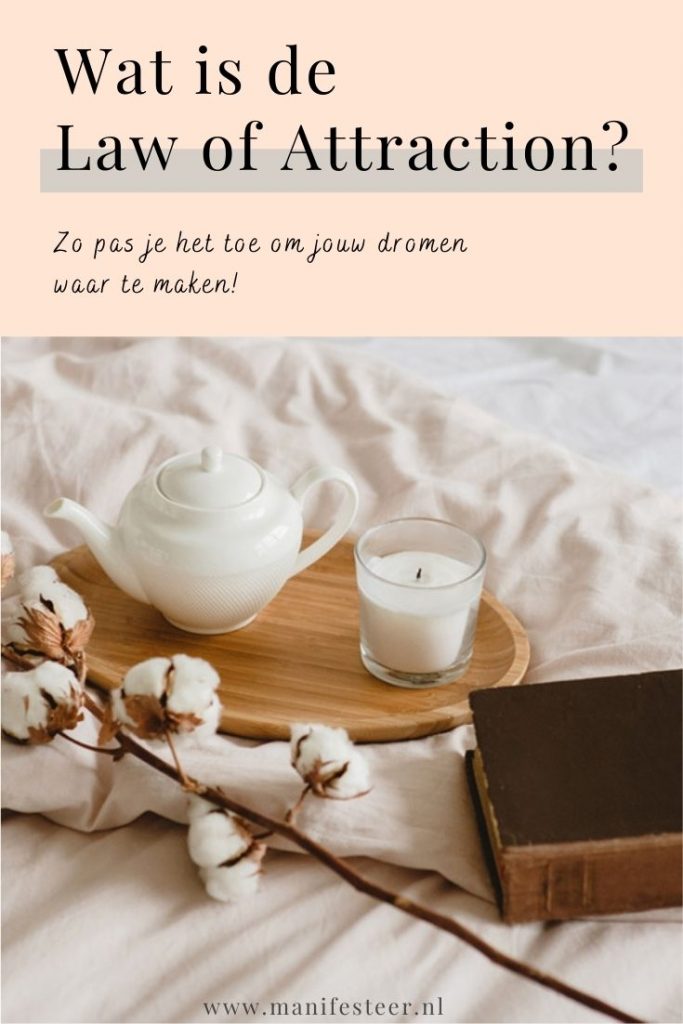 Law of Attraction, wat is het nu eigenlijk?
